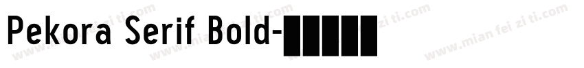 Pekora Serif Bold字体转换